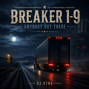 Breaker 1-9 by DJ XTRA