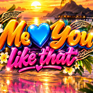 Me love u like that by Ohanna682