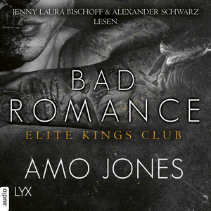 Bad Romance [Elite Kings Club, Teil 5 (Ungekürzt)]