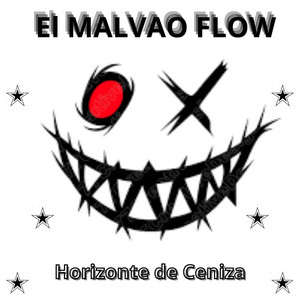 Horizonte de Ceniza by El MALVAO FLOW