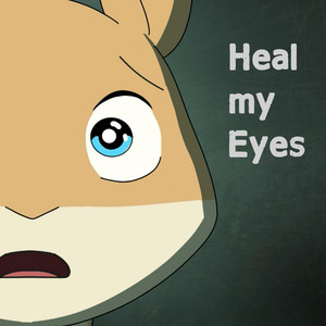 Heal my Eyes