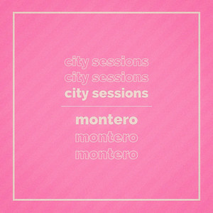Montero by City Sessions