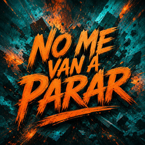 NO ME VAN A PARAR by DREY RAP