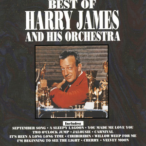 Best Of Harry James And His Orchestra - Compilation by Harry James