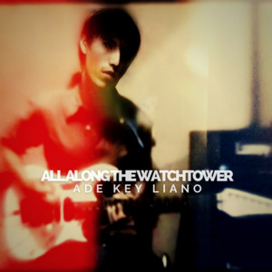 All Along the Watchtower