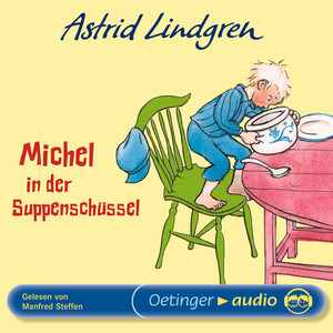 Michel in der Suppenschüssel (Ungekürzte Lesung)
