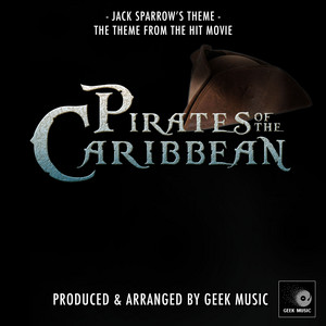Geek Music - Pirates of the Caribbean - Jack Sparrow's Theme