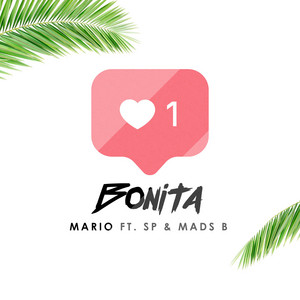 Bonita (feat. SP & Mads B) by Mario, Mads B, SP