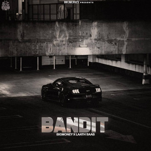 Bandit by BigMoney, Laath Saab