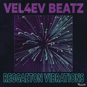 Vel4ev Beatz - Reggaeton Vibrations
