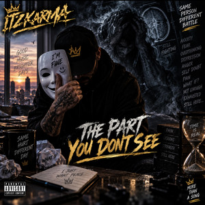 The part you dont see by Itzkarma