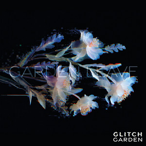 let it all go - glitch garden remix by Glitch Garden, The Sei