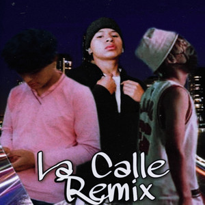 La Calle - Remix