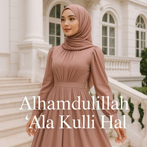 Syafia Rohada - Alhamdulillah 'Ala Kulli Hal