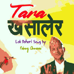 Nabaraj Ghorasaini - Tara Khasalera (feat. Asha Lama)