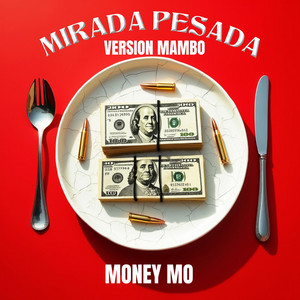 MIRADA PESADA - VERSION MAMBO by Money Mo