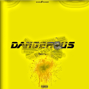Dangerous by TRG 7K