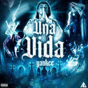 UNA VIDA by Yankee