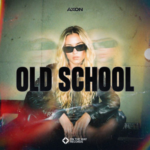 Old School by AXON