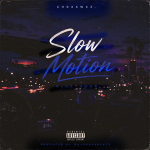 Slow Motion by ChrxsWxz, 2soBeatz, Major808beatz