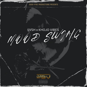 Mood Swing (Sped up) by Khojo Vibes, DJ TEV, LVSH