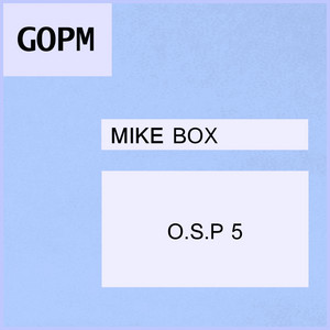 O.S.P 5 by Mike Box