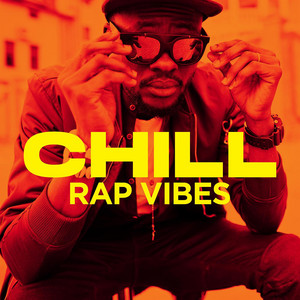Chill Rap Vibes - Compilation by Various Artists | Spotify