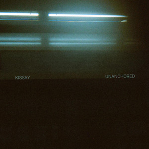 Unanchored by Kissay