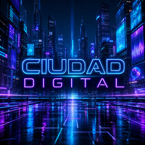 Ciudad digital by Crazy La Melodia
