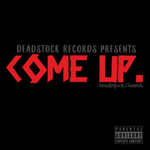Deadstock Cheech - Come Up