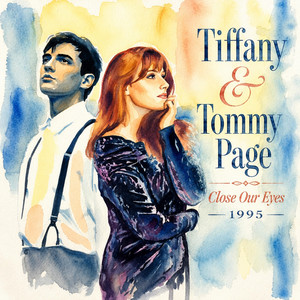 Close Our Eyes (1995) by Tiffany, Tommy Page