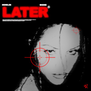 LATER by Mond.zs, skond