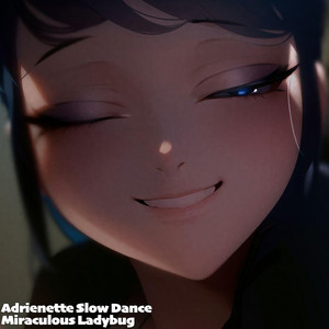 Adrienette Slow Dance (Miraculous Ladybug) Emotional Version by Sliverk