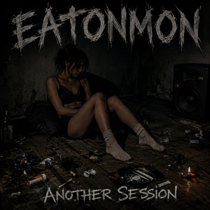Another session by EATONMON