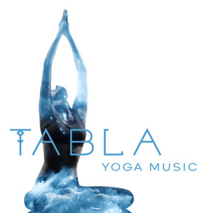 Tabla Yoga Music: Positive Energy for All Day album