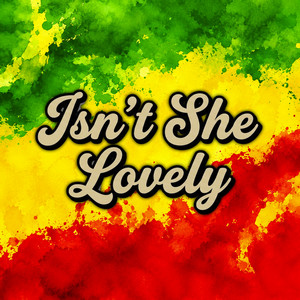 Isn't She Lovely (Reggae Version) by RASTAFACTORI