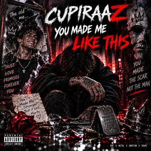 YOU MADE ME LIKE THIS by CUPIRAAZ