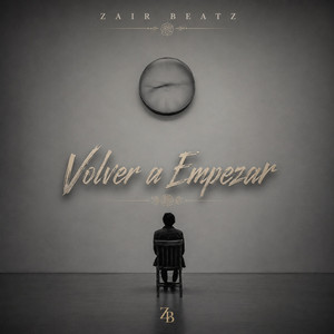 Volver A Empezar by Zair beatz