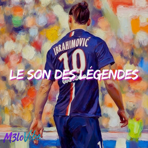IBRAHIMOVIĆ - LE SON DES LÉGENDES by M3LOVIBE