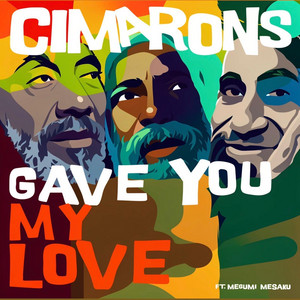 Gave You My Love - Sax Version by Cimarons, Megumi Mesaku