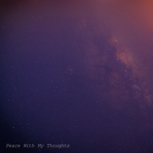 Peace With My Thoughts by Nel Solenne
