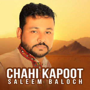 Saleem Baloch - Chahi Kapoot