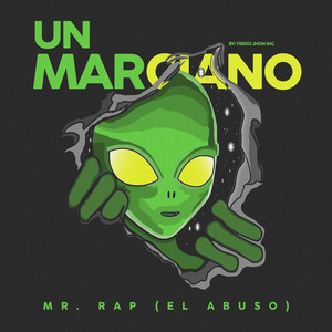 Un Marciano by M . R El Abuso