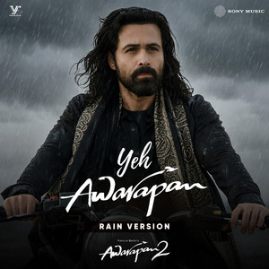 Yeh Awarapan - Rain Version