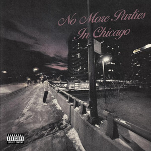 No More Parties In Chicago by AzAz