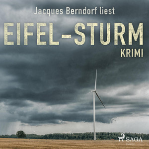 Eifel-Sturm - Kriminalroman aus der Eifel