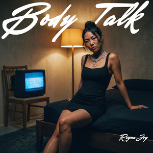 Body Talk by Reyna Joy