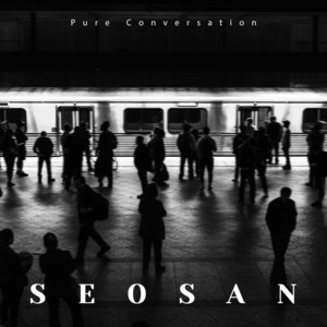 Pure Conversation by Seosan