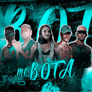 Me Bota (Brega Funk)