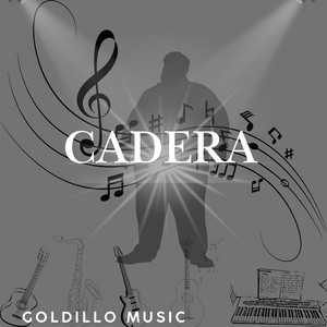 Cadera by GOLDILLO MUSIC